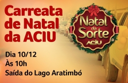 Carreata de Natal da Aciu será quinta-feira