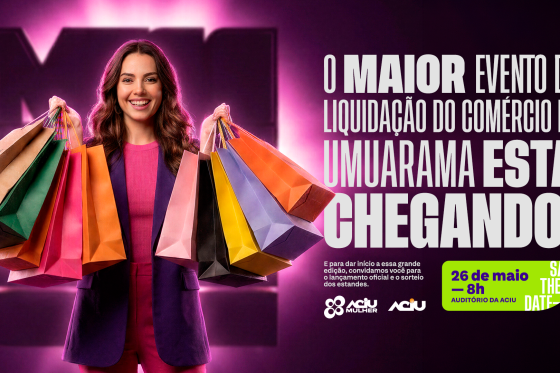 Aciu Mulher prepara lançamento do Mega Outlet 2026